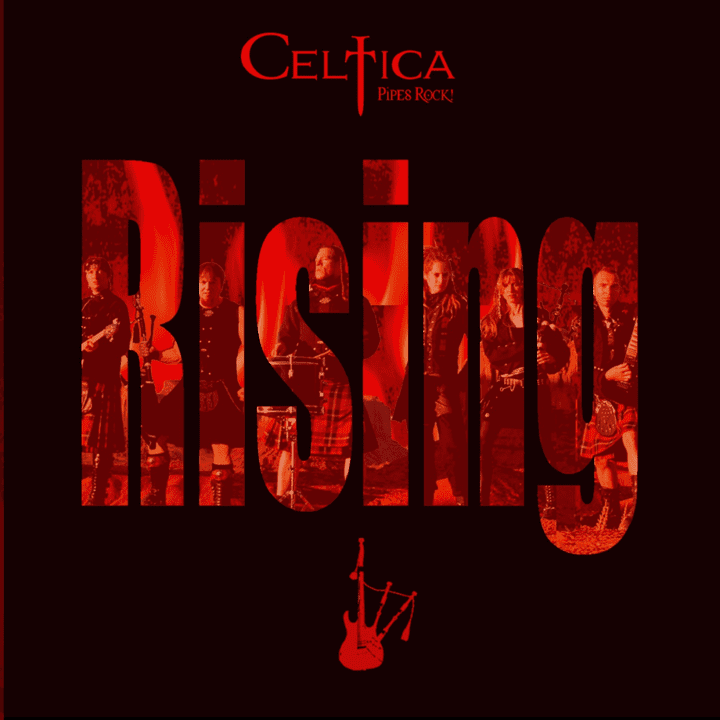 Celtica Pipes Rock  - Rising