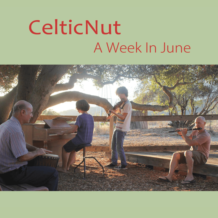 CelticNut  - A Week in June