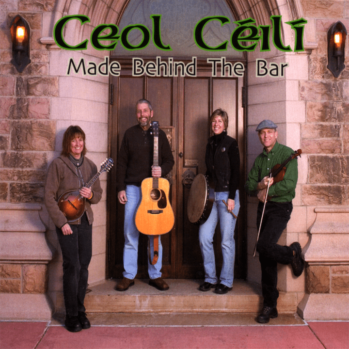 Ceol Céilí  - Made Behind the Bar