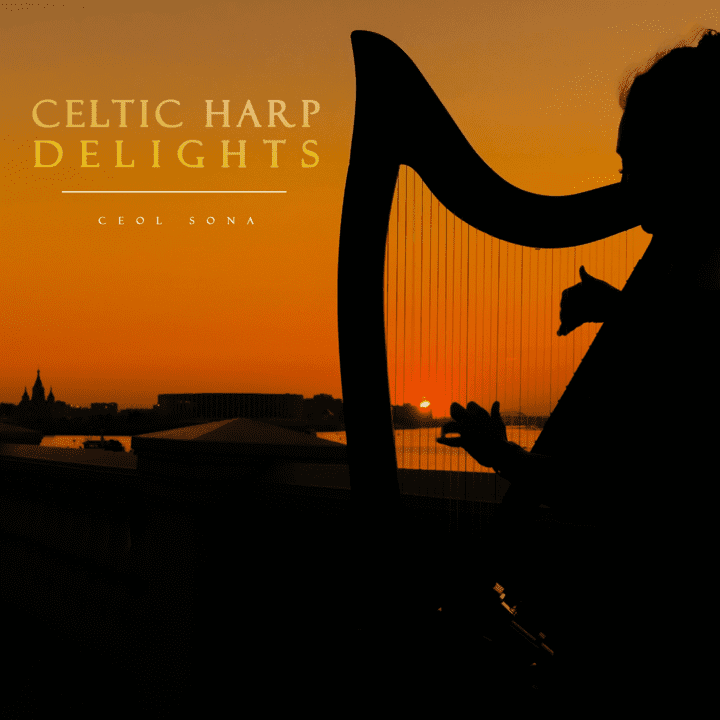 Ceol Sona  - Celtic Harp Delights