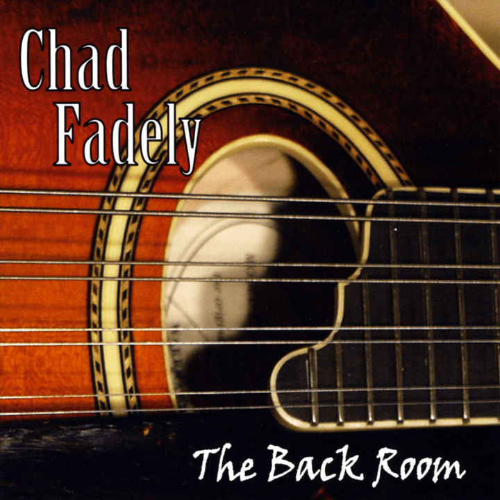 Chad Fadely  - The Back Room