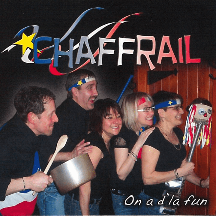 Chaffrail  - On a d'la fun