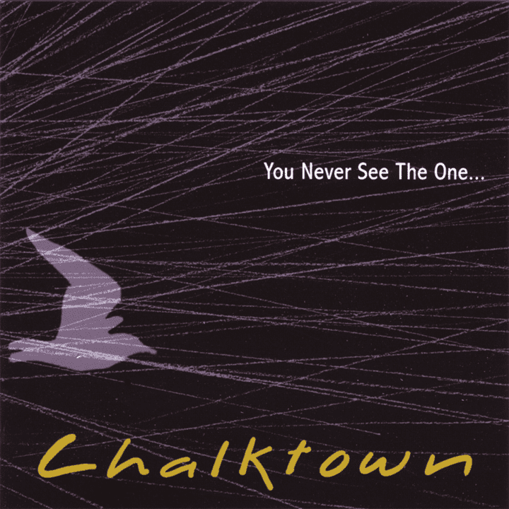 Chalktown - You Never See The One