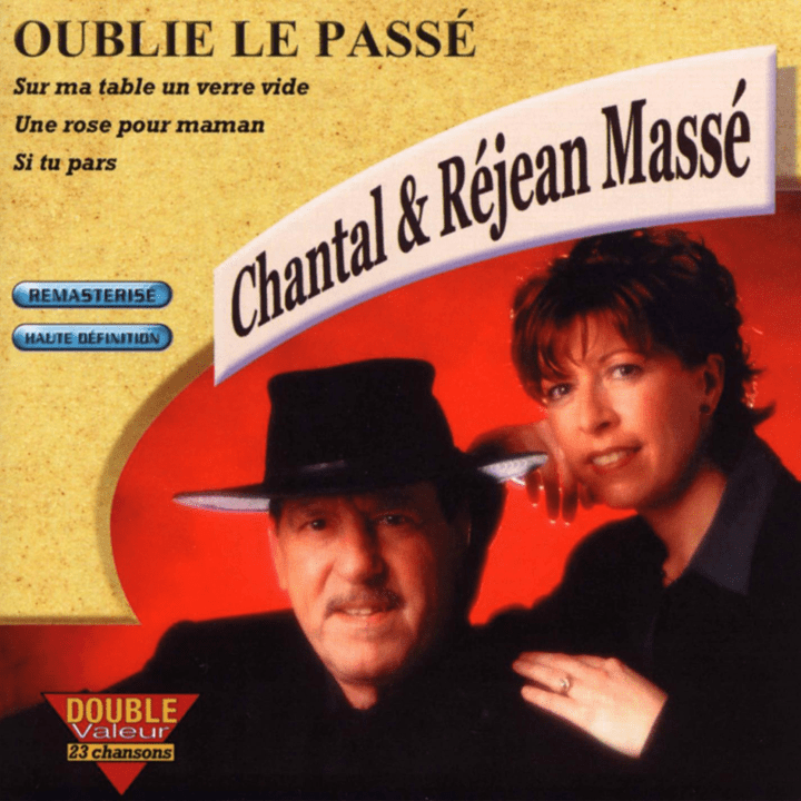 Chantal et Réjean Massé  - Oublie le passé