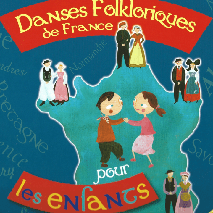 Chants et danses de France  - Danses folkloriques de France pour les enfants