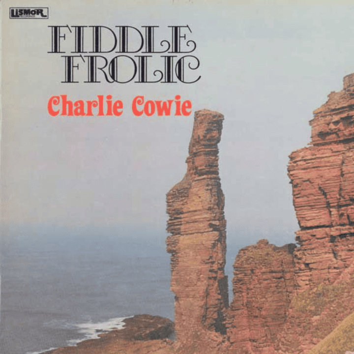 Charlie Cowie  - Fiddle Frolic