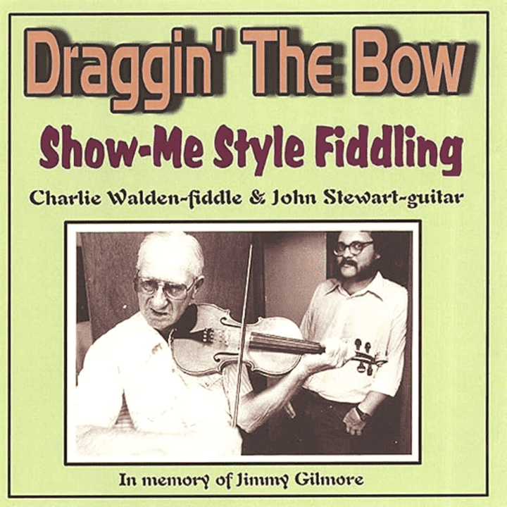 Charlie Walden  - Draggin' the Bow