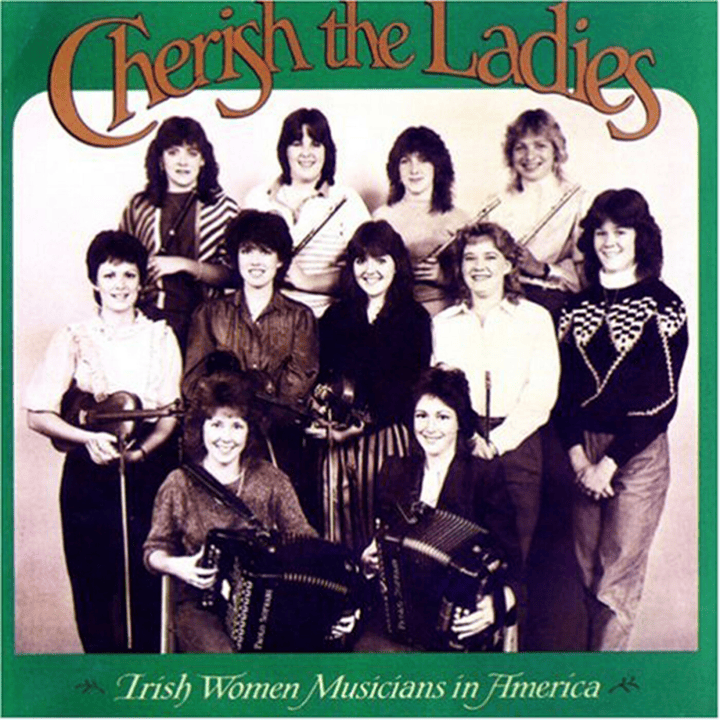 Cherish The Ladies  - Irish Women Musicians in America