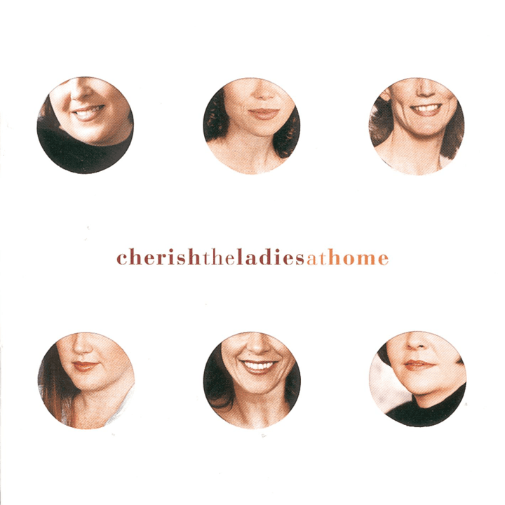 Cherish The Ladies  - At Home