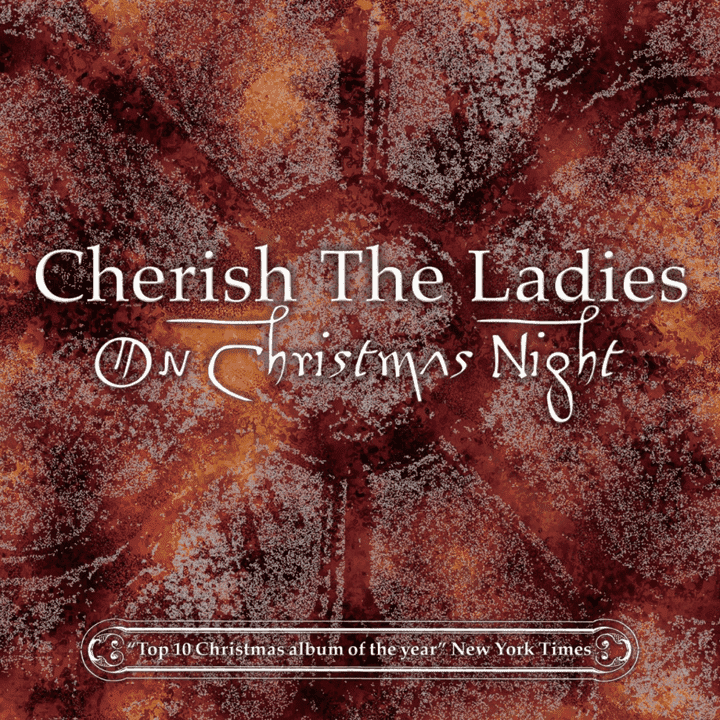 Cherish The Ladies  - On Christmas Night