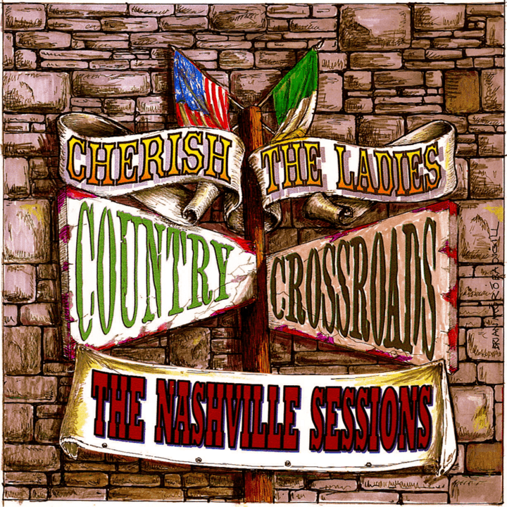 Cherish The Ladies  - Country Crossroads