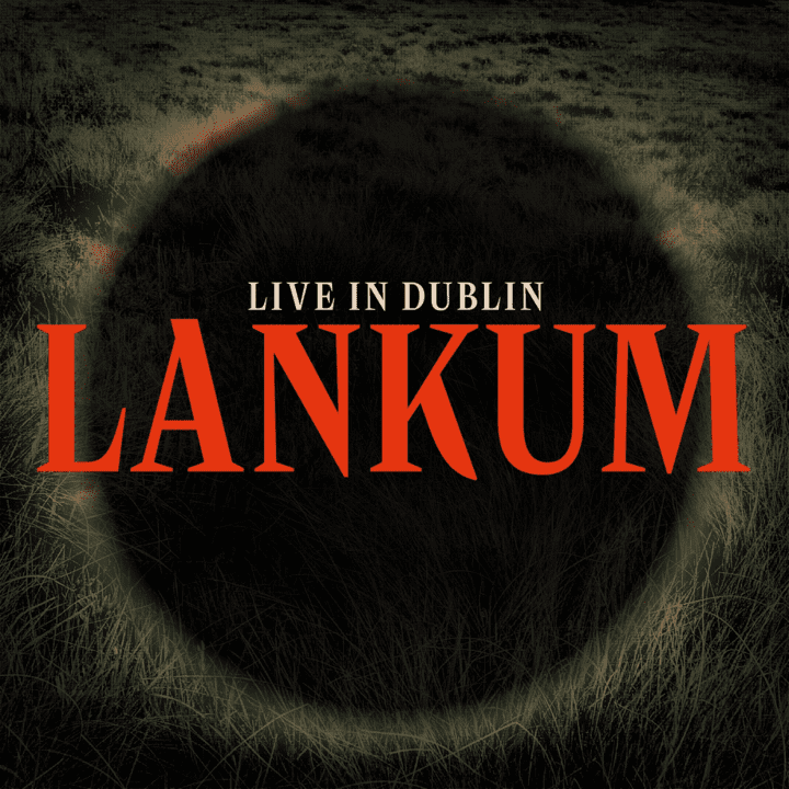 Lankum - Live in Dublin