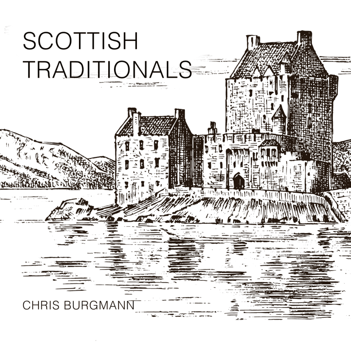 Chris Burgmann  - Scottish Traditionals