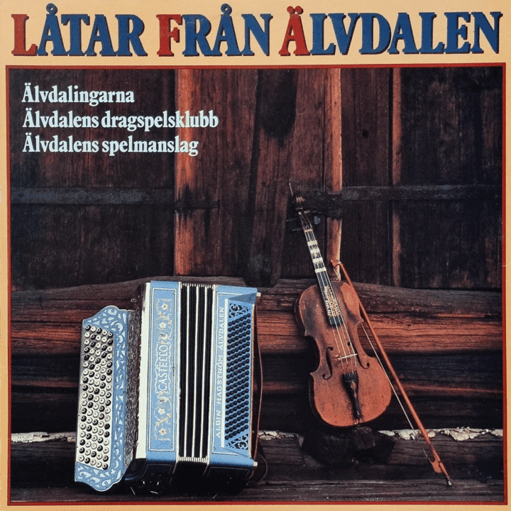 Älwdalingarna, Älwdalens spelmän - Låtar från Älvdalen