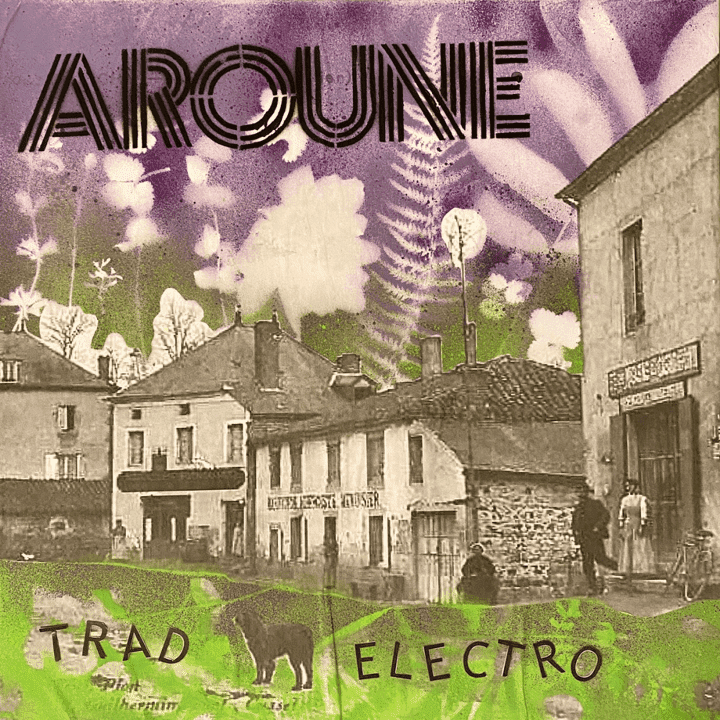 Aroune - Trad Electro