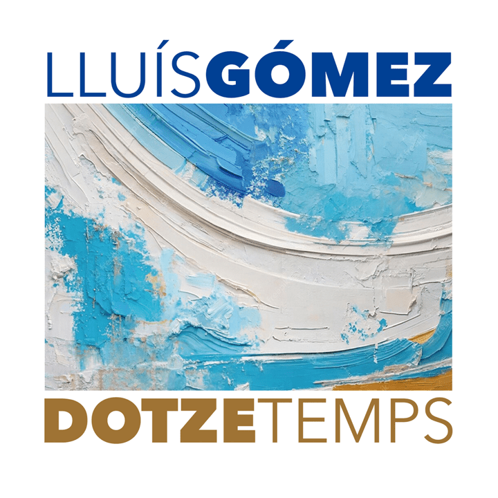 Lluís Gómez - Dotze temps