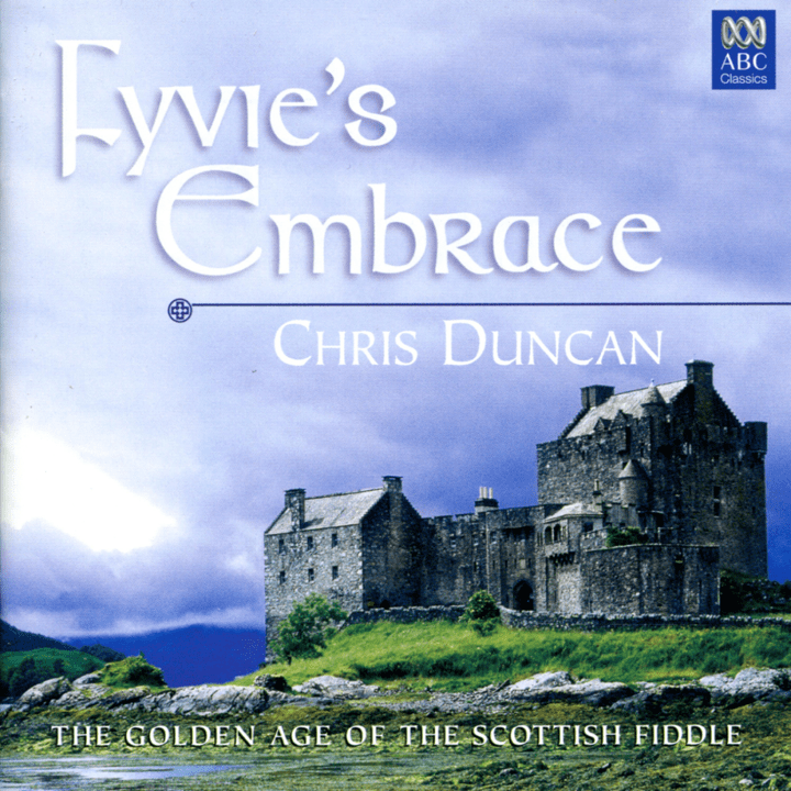 Chris Duncan - Fyvie's Embrace