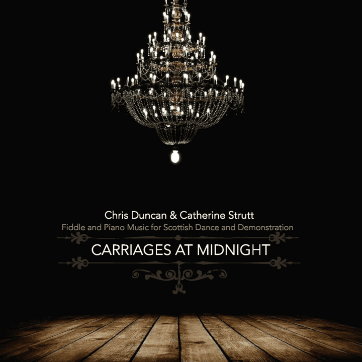 Chris Duncan, Catherine Strutt - Carriages at Midnight