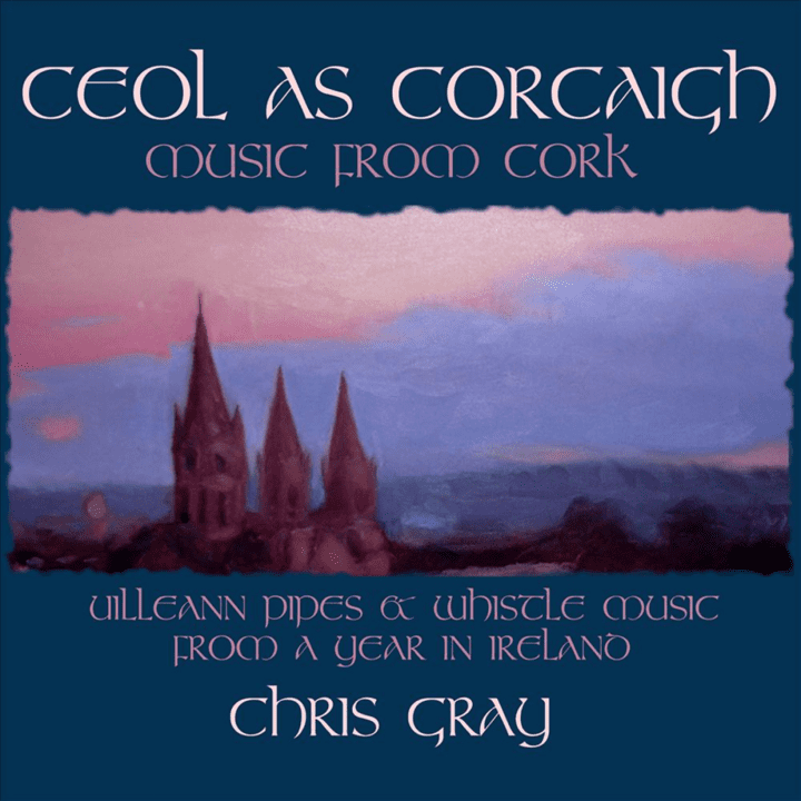 Chris Gray - Ceol As Corcaigh