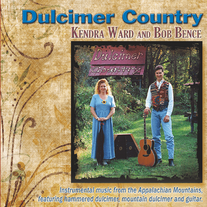 Kendra Ward, Bob Bence - Dulcimer Country