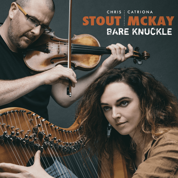 Chris Stout & Catriona McKay  - Bare Knuckle