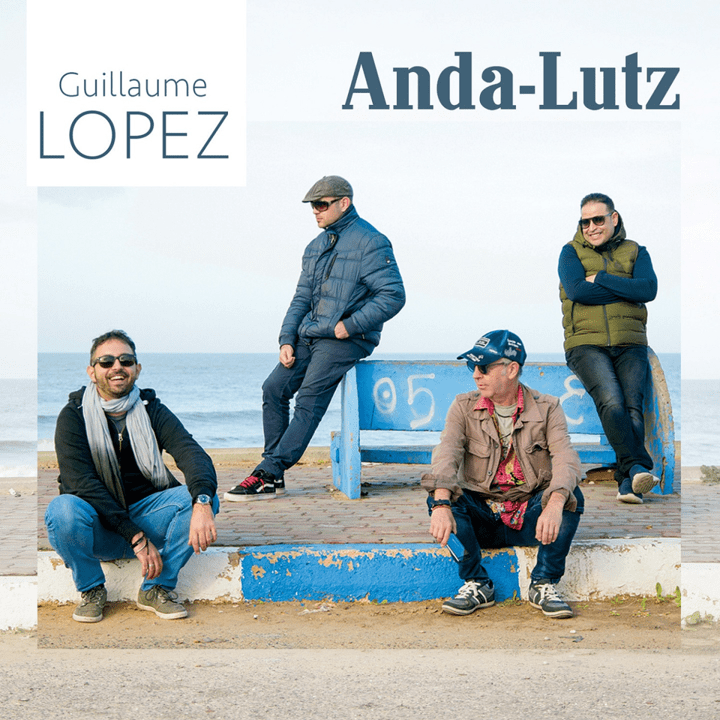 Guillaume Lopez  - Anda-Lutz