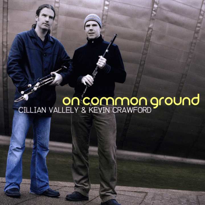 Cillian Vallely & Kevin Crawford  - On Common Ground