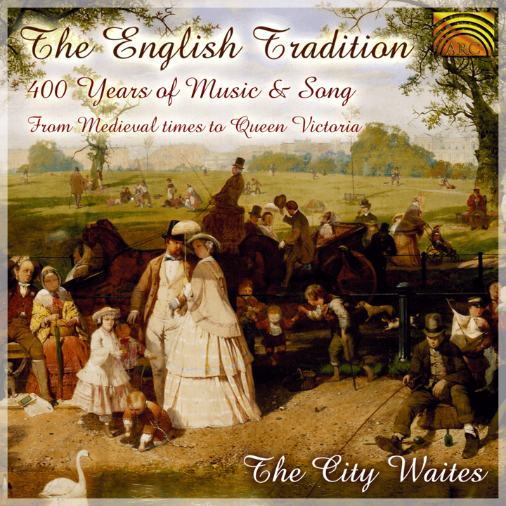 City Waites  - The English Tradition 400 Years of Music and Song