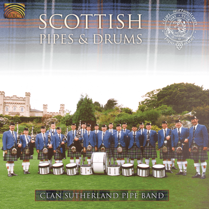 Clan Sutherland Pipe Band  - Scottish Pipes and Drums