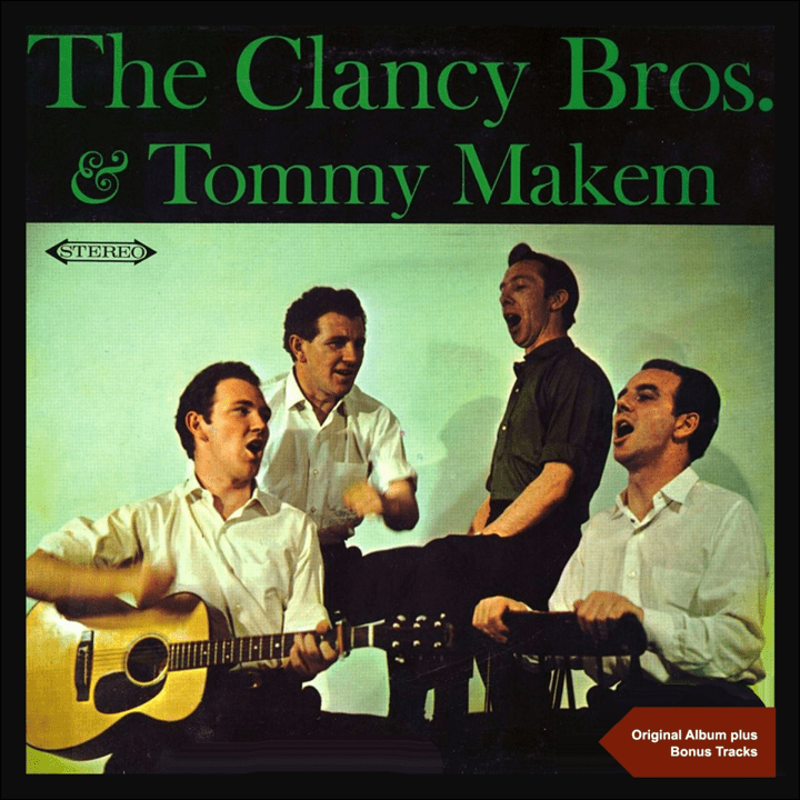 Clancy Brothers, Tommy Makem  - The Clancy Bros. & Tommy Makem