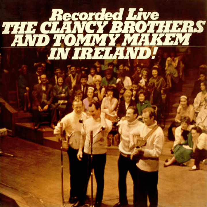 Clancy Brothers, Tommy Makem  - Recorded Live in Ireland