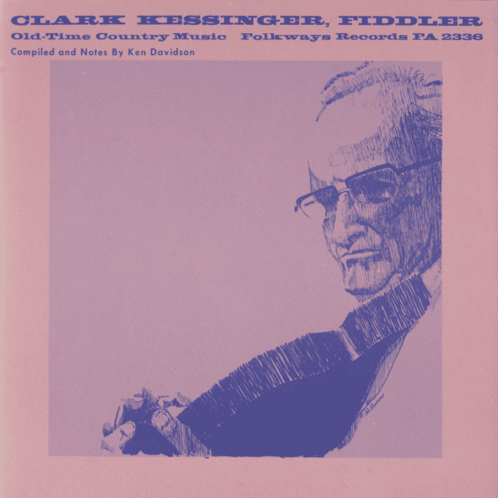 Clark Kessinger  - The Fiddler's of Country Music