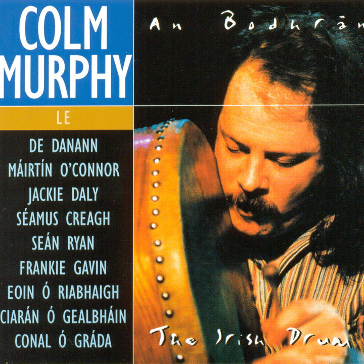 Colm Murphy  - The Irish Drum