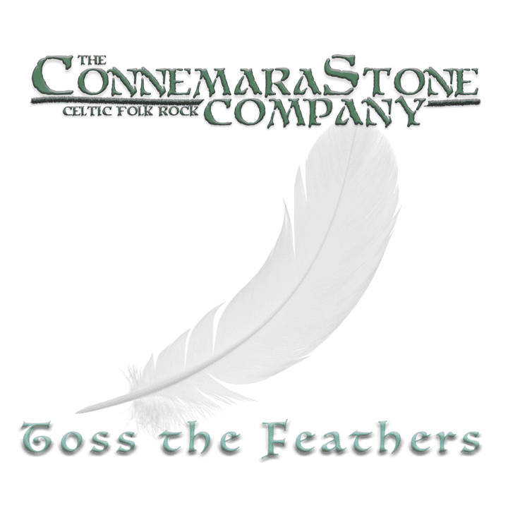 Connemara Stone Company - Toss The Feathers