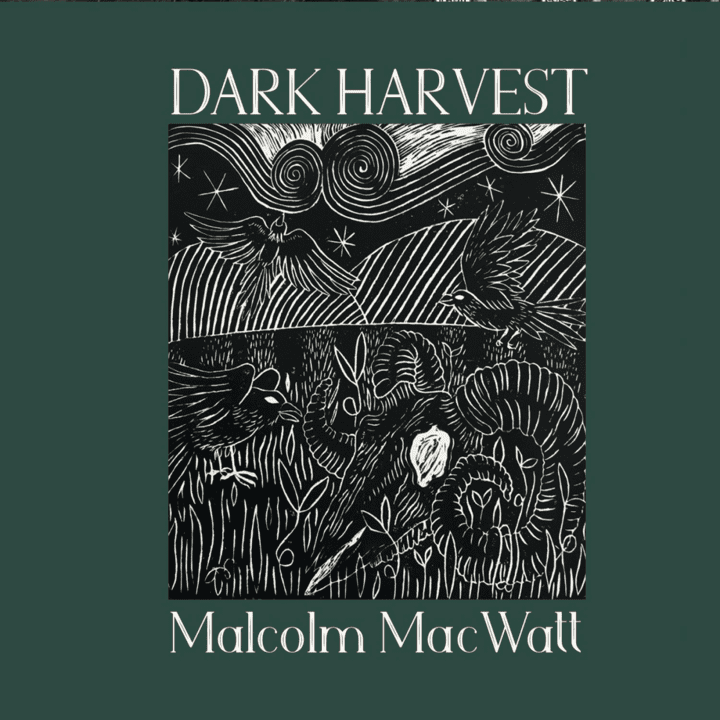 Malcolm MacWatt - Dark Harvest