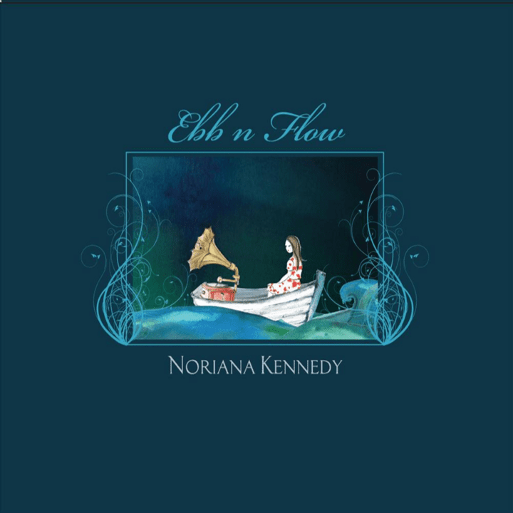 Noriana Kennedy - Ebb n Flow