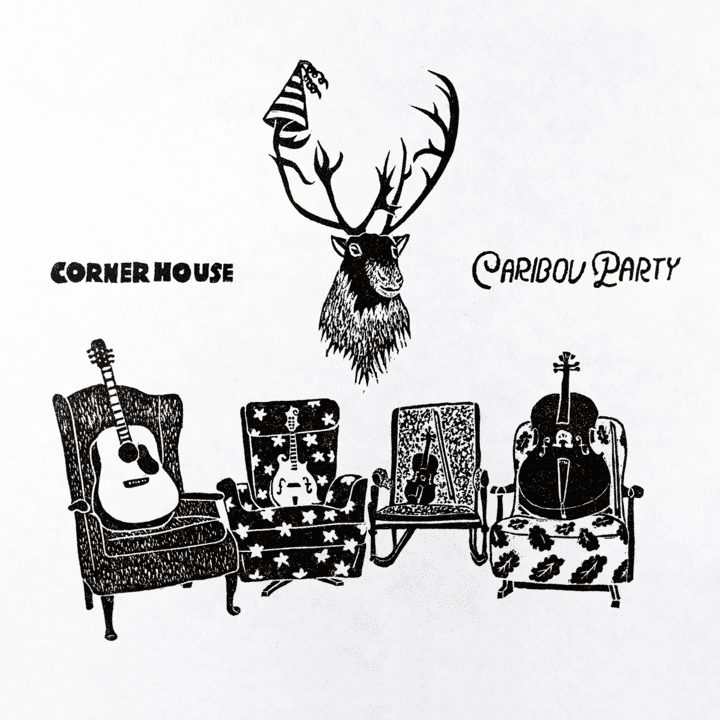 Corner House - Caribou Party