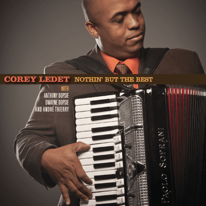 Corey Ledet - Nothin' But the Best