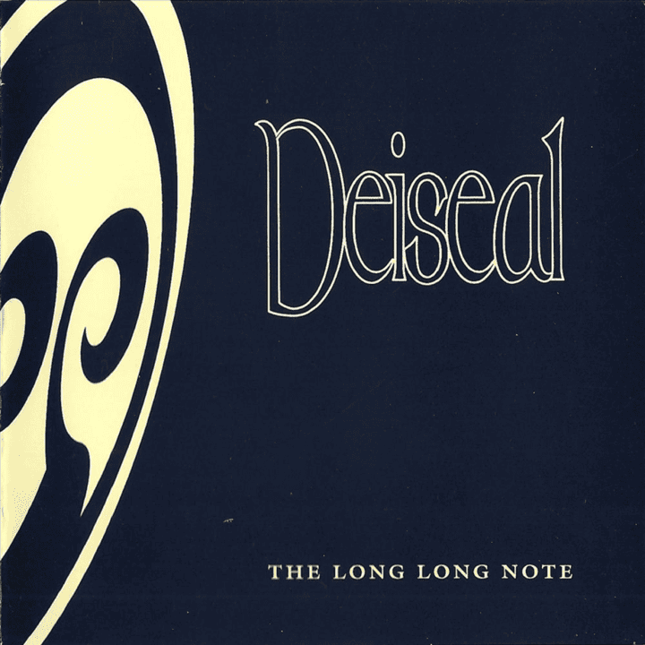 Deiseal - The Long (Long) Note