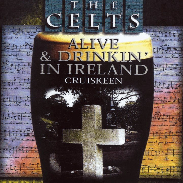 Cruiskeen - Alive And Drinkin' In Ireland