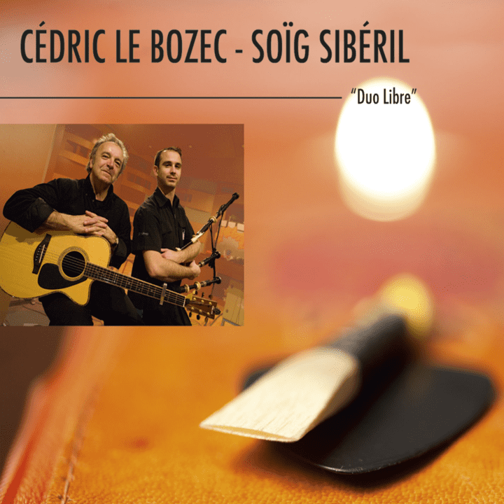 Cédric Le Bozec & Soïg Siberil - Duo Libre