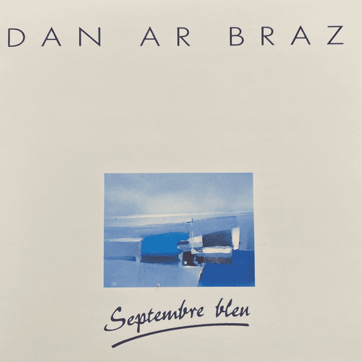 Dan Ar Braz - Septembre bleu