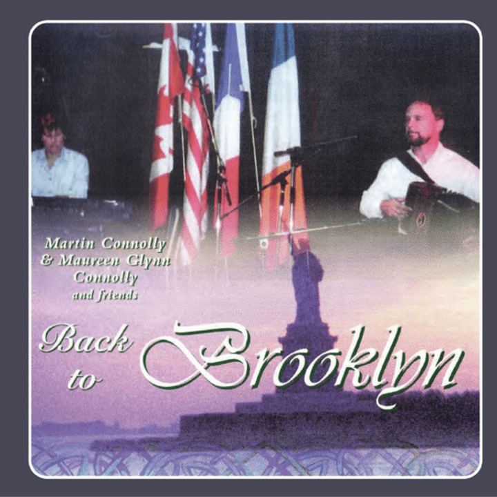 Martin Connolly & Maureen Glynn - Back to Brooklyn