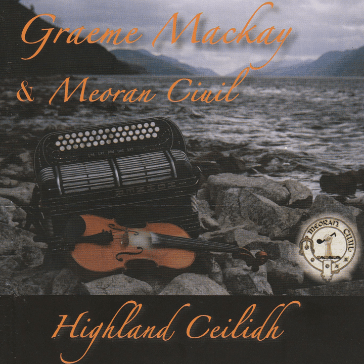 Graeme Mackay, Meoran Ciuil - Highland Ceilidh