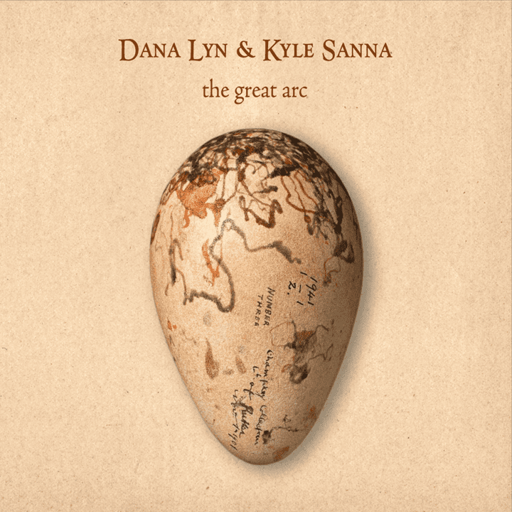 Dana Lyn & Kyle Sanna - The Great Arc