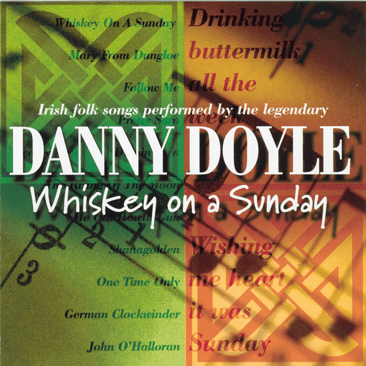 Danny Doyle - Whiskey On A Sunday