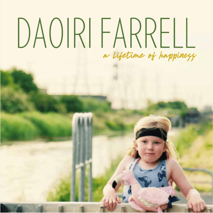 Daoirí Farrell - A Lifetime of Happiness