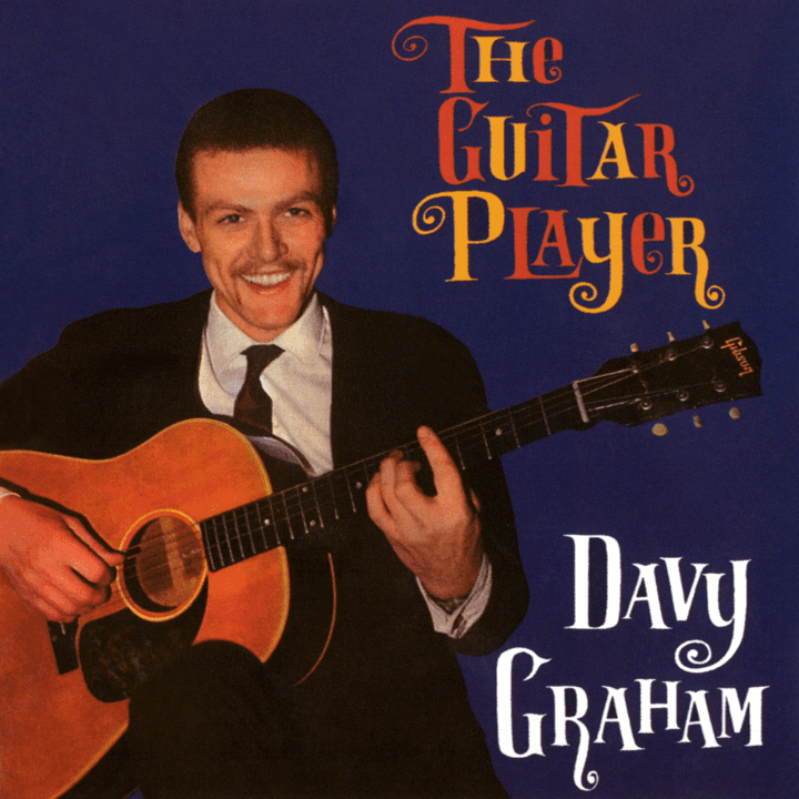 Davey Graham - The Guitar Player