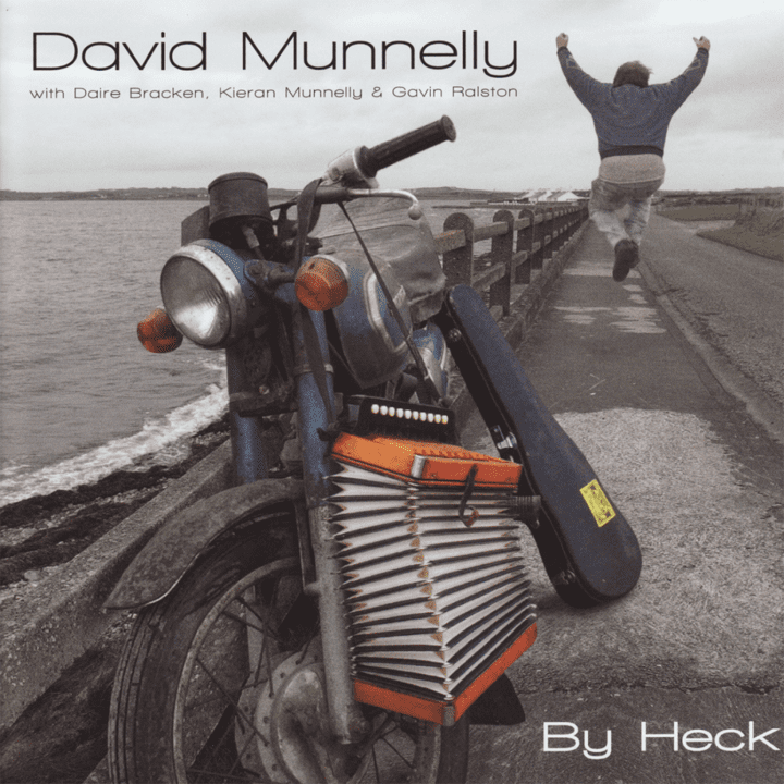 David Munnelly - By Heck