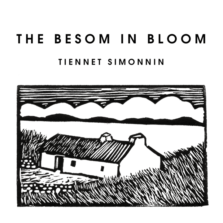 Tiennet Simonnin - The Besom in Bloom